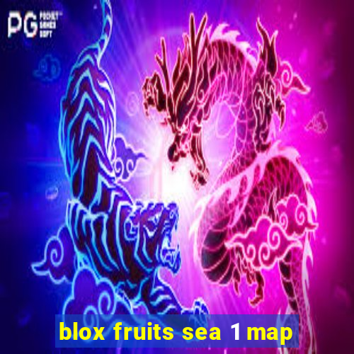 blox fruits sea 1 map